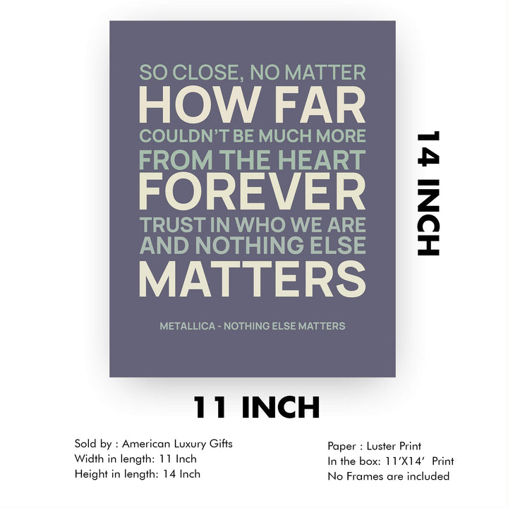 Metallica Song Lyrics Wall Art- ?Nothing Else Matters?- 11 x 14" Typographic Song Art Print-Ready to Frame. Modern Home-Office-Studio D?cor. Perfect Gift for Musicians, Metallica Fans &amp; Inspiration.