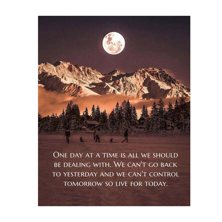 One Day at a Time-Live for Today-Life Quotes Wall Print-8 x 10" Inspirational Wall Art-Ready to Frame. Modern Photo Print w/Moon &amp; Snowy Mountain Landscape. Perfect Home-Office-School Decor.