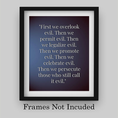 First We Overlook Evil-Then We Permit Evil- 8 x 10" Political Freedom Wall Decor-Ready to Frame. Inspirational Pro-American Poster Print for Home-Office-Garage-Bar-Cave Decor. Great Reminder!