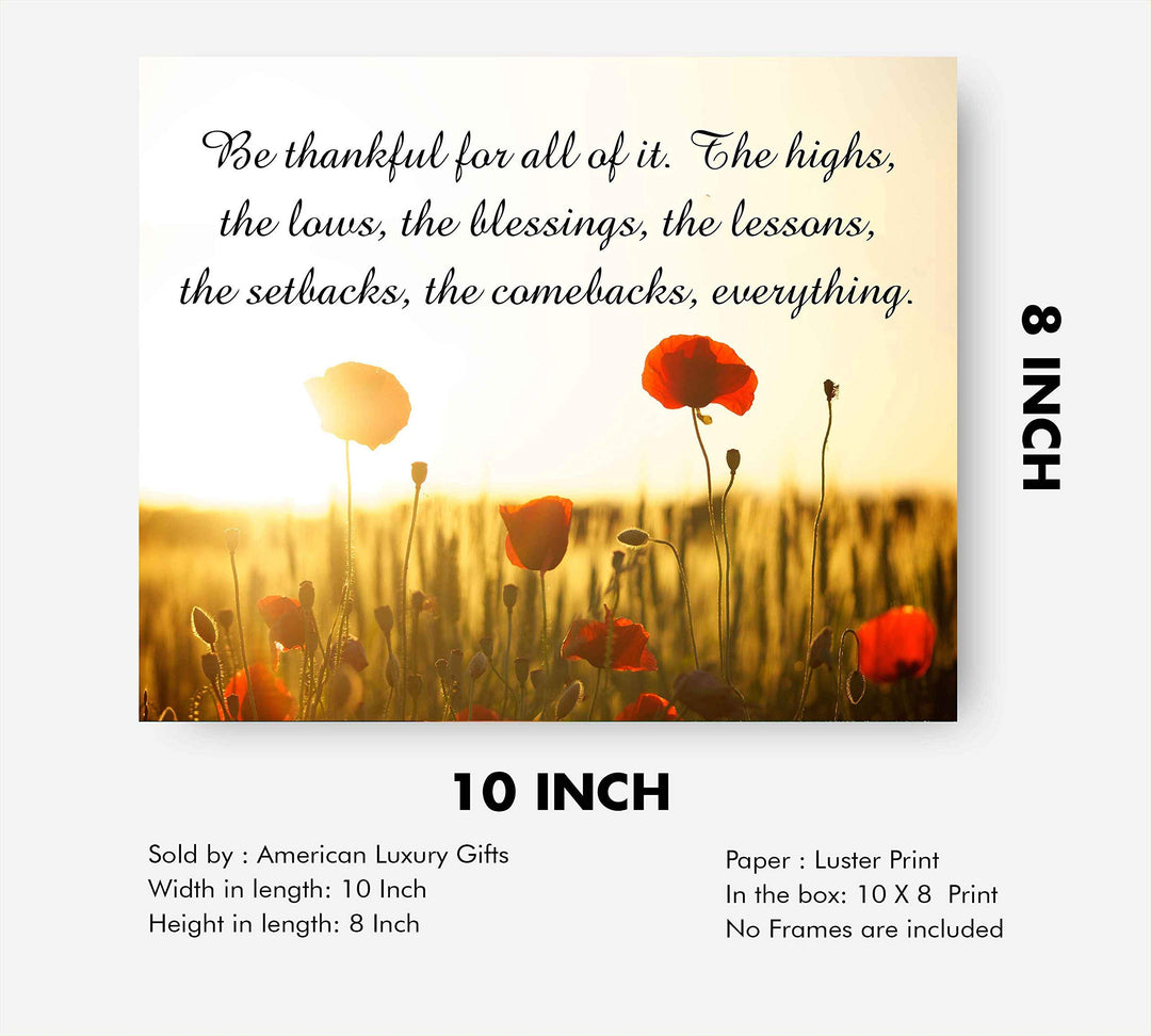 Be Thankful For It All Inspirational Quotes Wall Art -10 x 8" Floral Meadow Poster Print-Ready to Frame. Modern Typographic Design. Home-Office-School-Farmhouse Decor. Great Reminder for Gratitude!