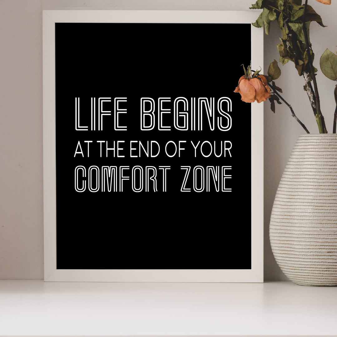 ?Life Begins At The End Of Your Comfort Zone? Motivational Wall Art -8 x 10" Modern Typographic Art Print-Ready to Frame. Inspirational Home-Office-Work-Classroom Decor. Great Advice-Go For It!