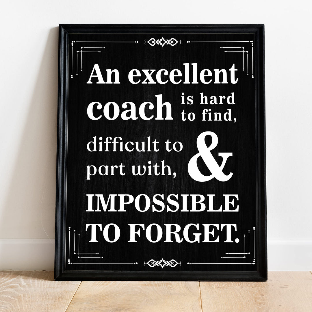"Excellent Coach Hard to Find"- Inspirational Wall Art Print -Ready to Frame. Ideal for Home-School-Gym-Coach&