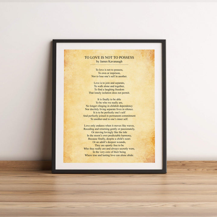 To Love Is Not To Possess-Poetic Wall Art Decor -11 x 14" Love &amp; Marriage Poetry Print-Ready to Frame. Poem By James Kavanaugh. Romantic Wedding-Anniversary Gift for Spouse-Partner-Newlyweds!