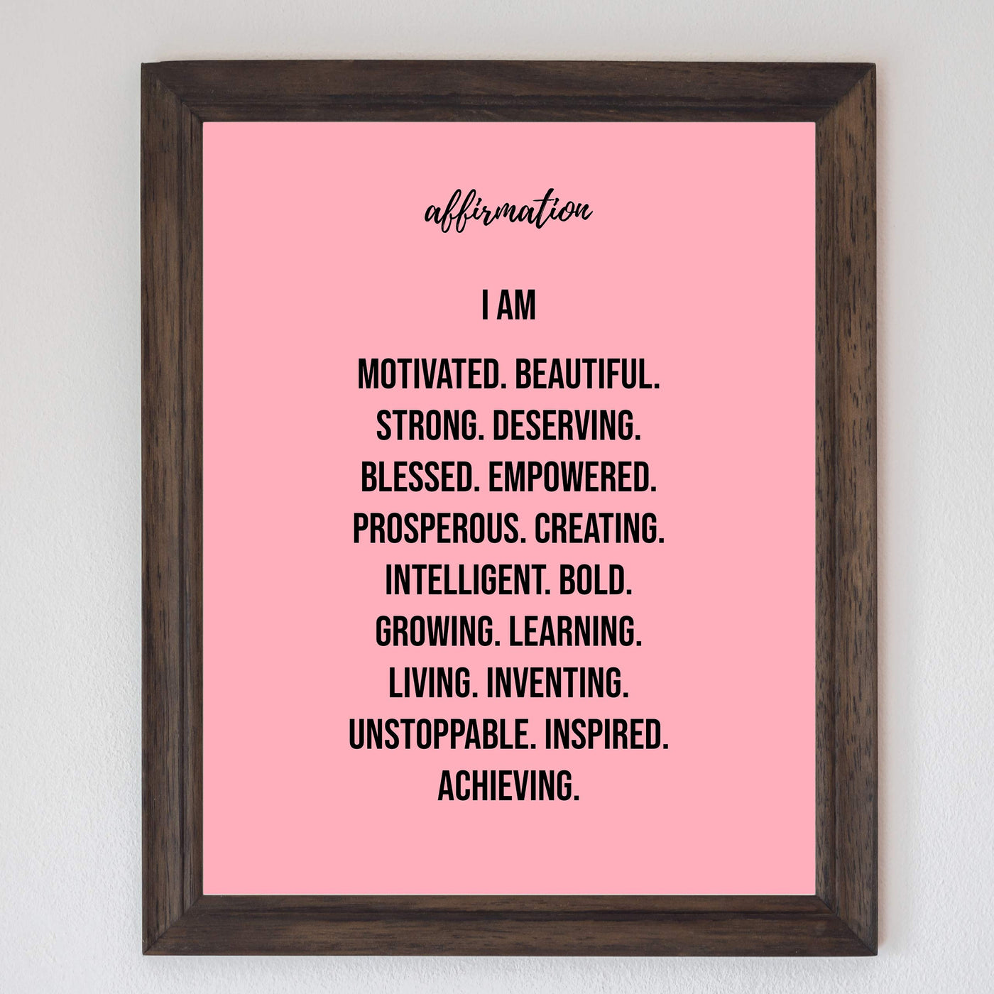 Affirmations-I Am Motivated-Beautiful-Strong. Inspirational Wall Print. 8 x 10" Motivational Wall Art-Ready to Frame. Ideal for Home-Office-School D?cor. Positive Self Talk For All Young Women!