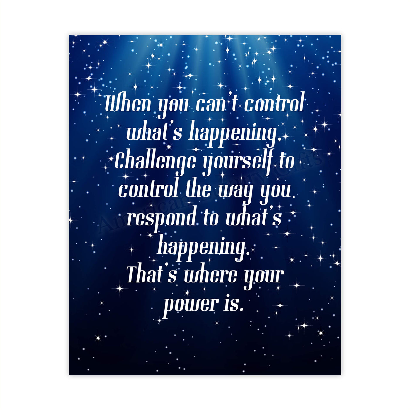 Control the Way You Respond-That's Where Power Is Motivational Quotes Wall Art -8 x 10" Starry Night Poster Print-Ready to Frame. Perfect Home-Studio-Office-Zen Decor. Great Classroom Sign!