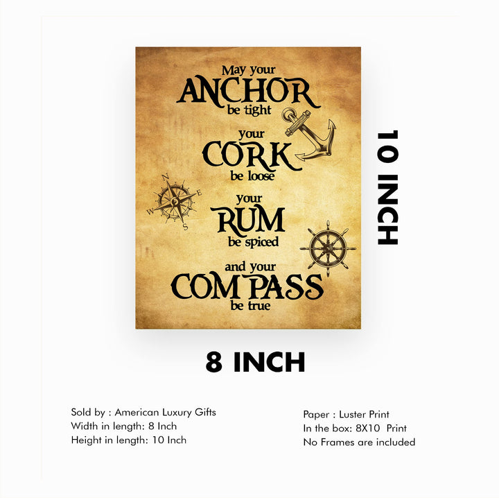 May Your Anchor Be Tight-Compass Be True Funny Viking Pirate Sign -8 x 10" Rustic, Old World Wall Art Print-Ready to Frame. Nordic Sign for Home-Office-Bar-Man Cave-Pub Decor. Makes a Great Gift!