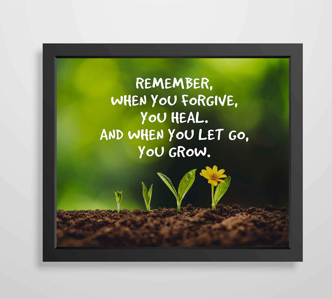 Remember, When You Forgive, You Heal Inspirational Quotes Wall Sign -10 x 8" Floral Art Print-Ready to Frame. Home-Office-School Decor. Great Motivational Sign &amp; Reminder About Forgiveness!