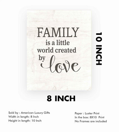 Family Is A Little World Created By Love Inspirational Wall Sign -8 x 10" Rustic Typographic Art Print w/Replica Wood Design-Ready to Frame. Loving Decor for Home-Office-Farmhouse. Great Gift!