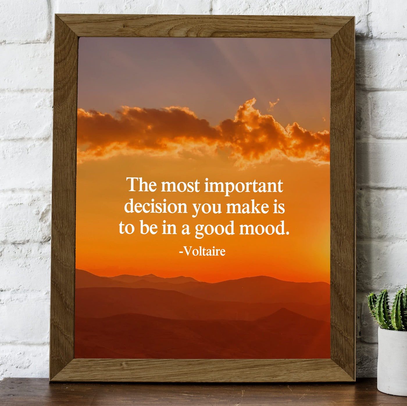 Voltaire Quotes Wall Art-"Most Important Decision You Make-Be In A Good Mood"-8 x 10" Motivational Mountain Sunset Print -Ready to Frame. Inspirational Home-Office-Church-School Decor. Be Happy!