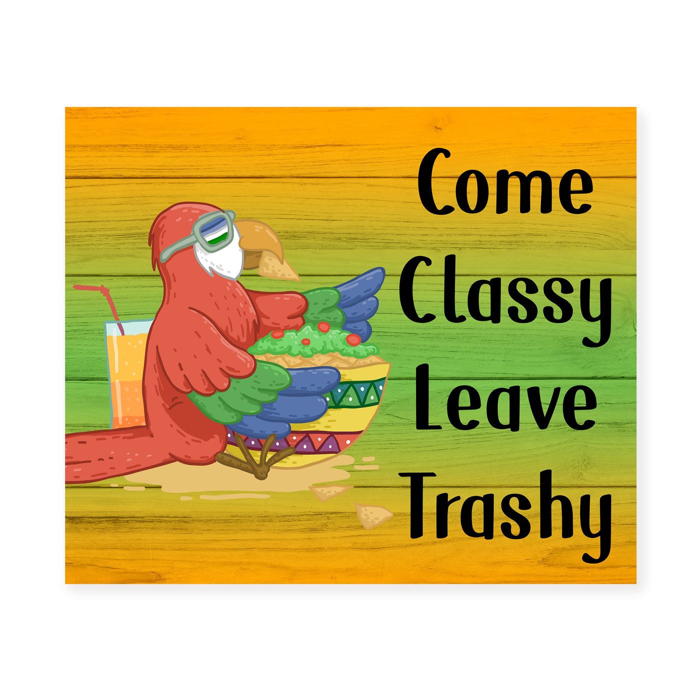 Come Classy Leave Trashy Funny Beach Wall Decor -Tiki Bar Sign -10 x 8" Tropical Parrot Wall Art Print -Ready to Frame. Inspirational Home-Beach House-Coastal-Ocean Themed Decor. Fun Gift!!