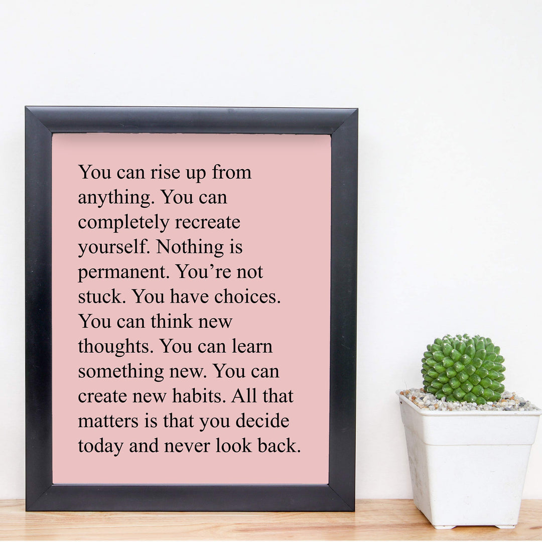 You Can Rise Up From Anything Motivational Quotes Wall Art -8 x 10" Modern Typographic Poster Print-Ready to Frame. Inspirational Home Office Dorm Decor. Perfect Sign for Classroom Motivation!