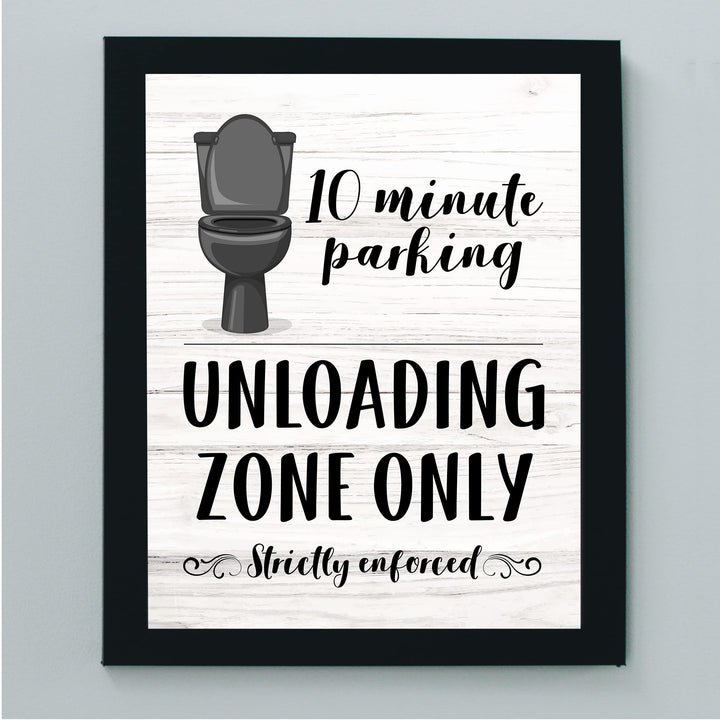 "10 Minute Parking -Unloading Zone Only" Funny Bathroom Wall Art Sign - 8x10" Modern Farmhouse Toilet Humor Print -Ready to Frame. Great Decor for Home, Office, Guest Bathroom! Fun Gift!