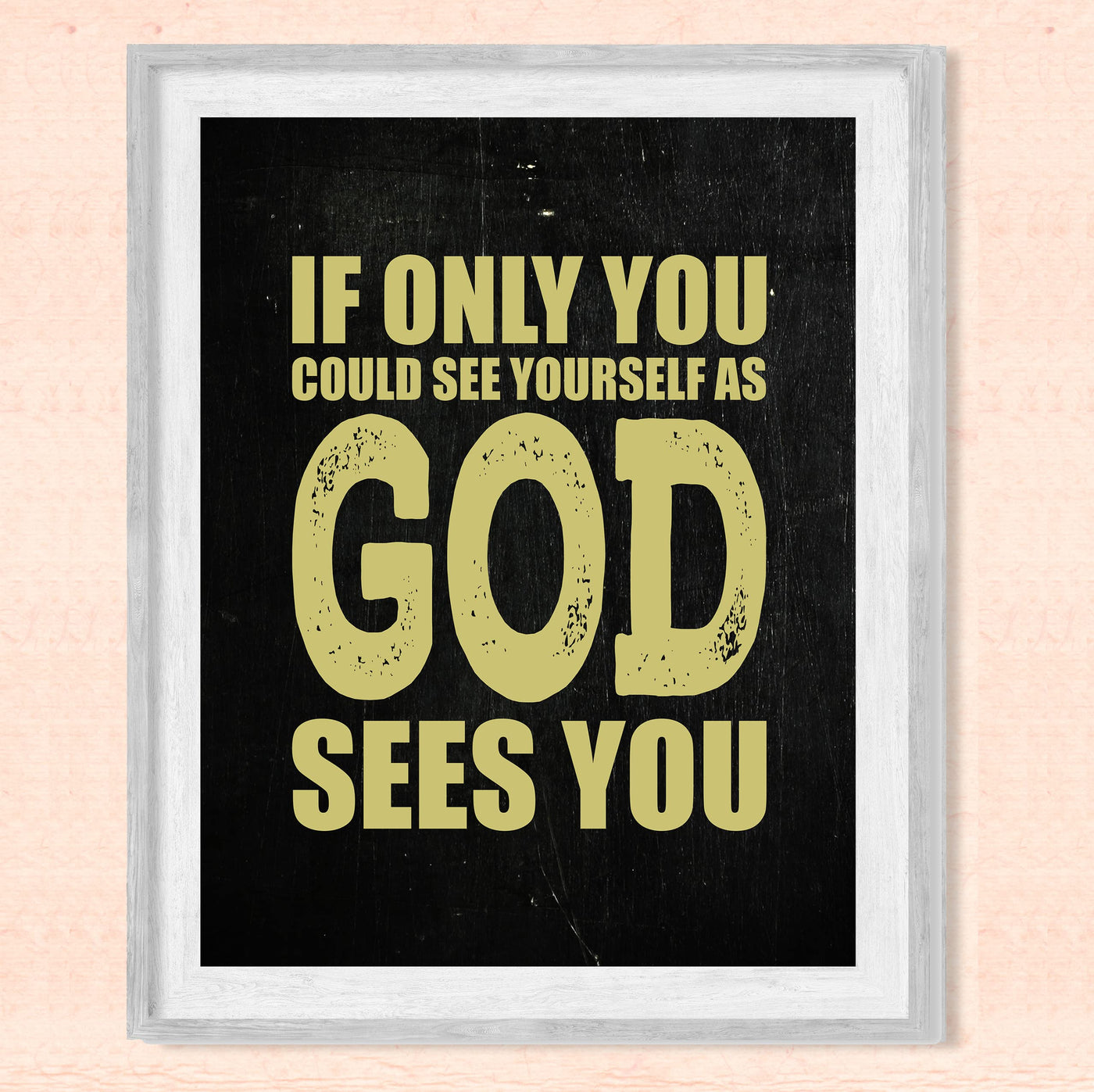 If You Could See Yourself As God Sees You Inspirational Wall Print-8 x 10" Rustic Typographic Design-Ready to Frame. Christian Wall Art for Home-Office-Church Decor. Great Gift & Reminder of Faith!