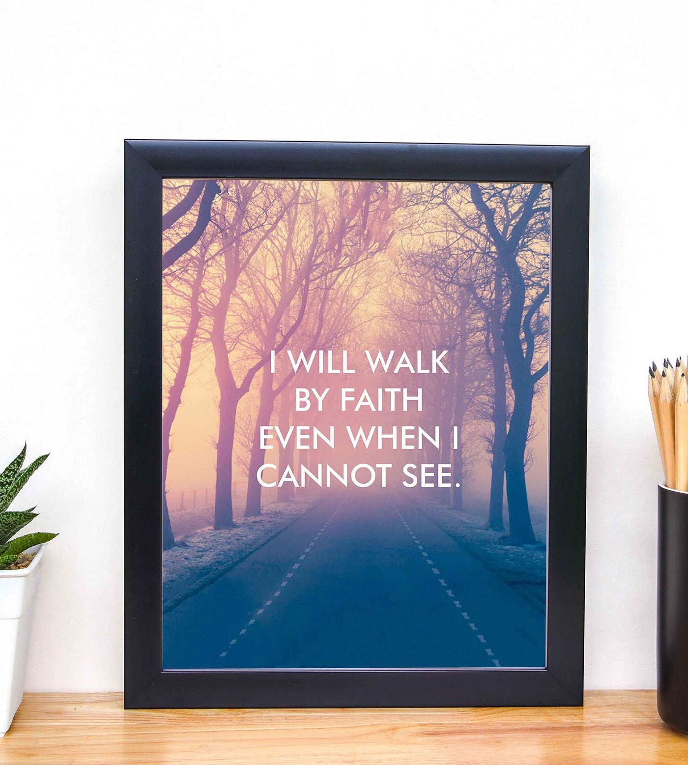 ?I Will Walk By Faith" Inspirational Wall Print-8 x 10" Modern Typographic Design. Spiritual Wall Art-Ready to Frame. Home-Office-Church D?cor. Great Christian Gift! Beautiful Reminder to Have Faith!