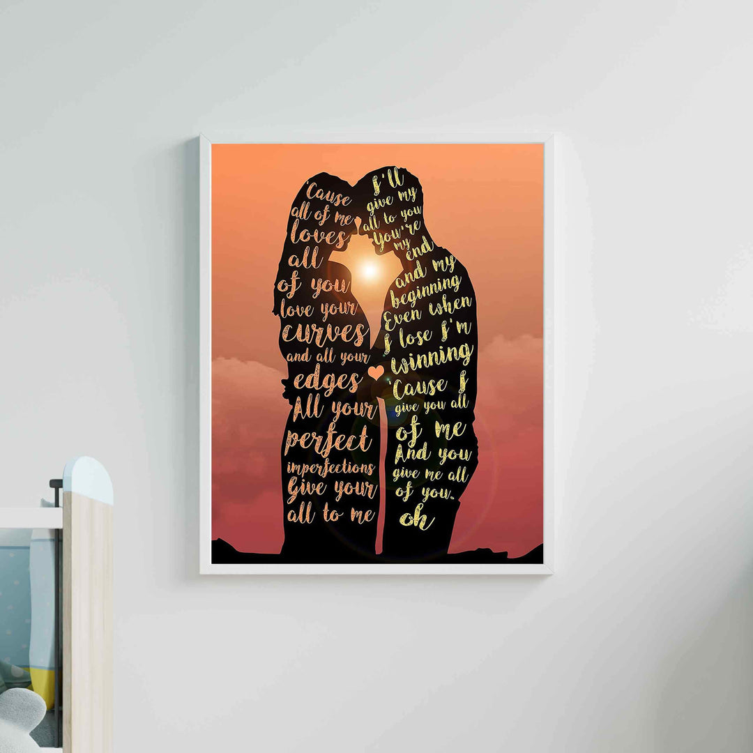 All Of Me Loves All Of You Song Lyric Wall Art -11 x 14" Music Poster Print-Ready to Frame. Contemporary R&amp;B-Pop Decor for Home-Office-Studio-Dorm. Great Romantic Gift for John Legend Fans!