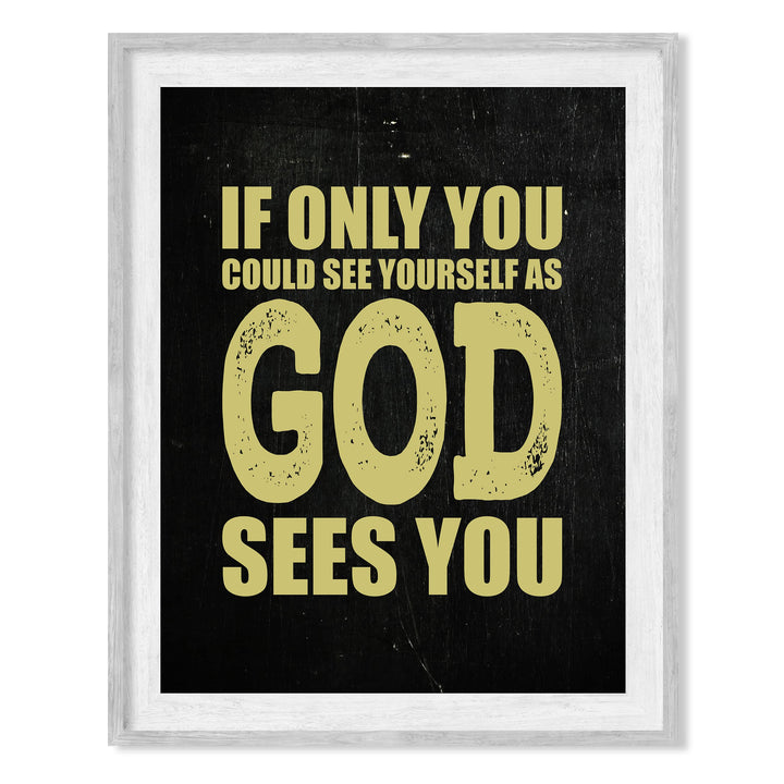 If You Could See Yourself As God Sees You Inspirational Wall Print-8 x 10" Rustic Typographic Design-Ready to Frame. Christian Wall Art for Home-Office-Church Decor. Great Gift &amp; Reminder of Faith!