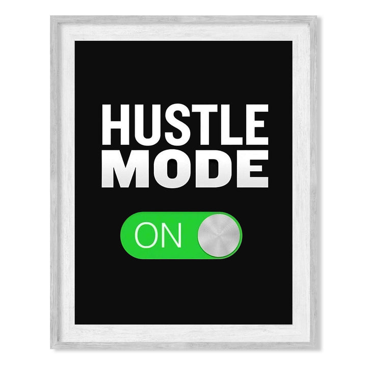 Hustle Mode On-Motivational Quotes Decor -8 x 10" Typographic Wall Art Print-Ready to Frame. Inspirational Decor for Home-Office-School-Gym-Sales. Great Gift to Inspire Successful Thinking!