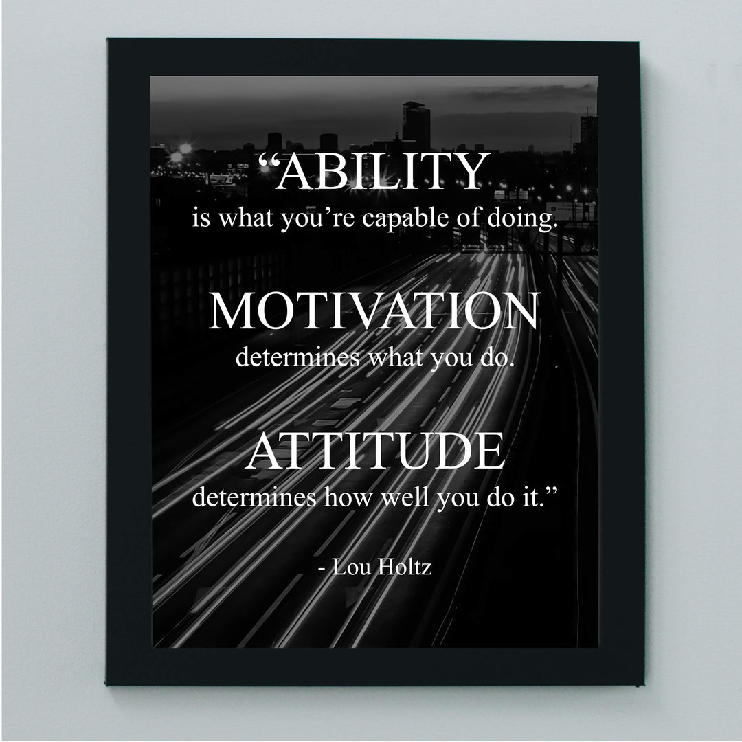 Lou Holtz Quotes-"Ability-Motivation-Attitude" Motivational Wall Art -8 x 10" Modern Typographic Print-Ready to Frame. Inspirational Home-Office-Work-Gym-Football Decor. Great Gift for Coach!