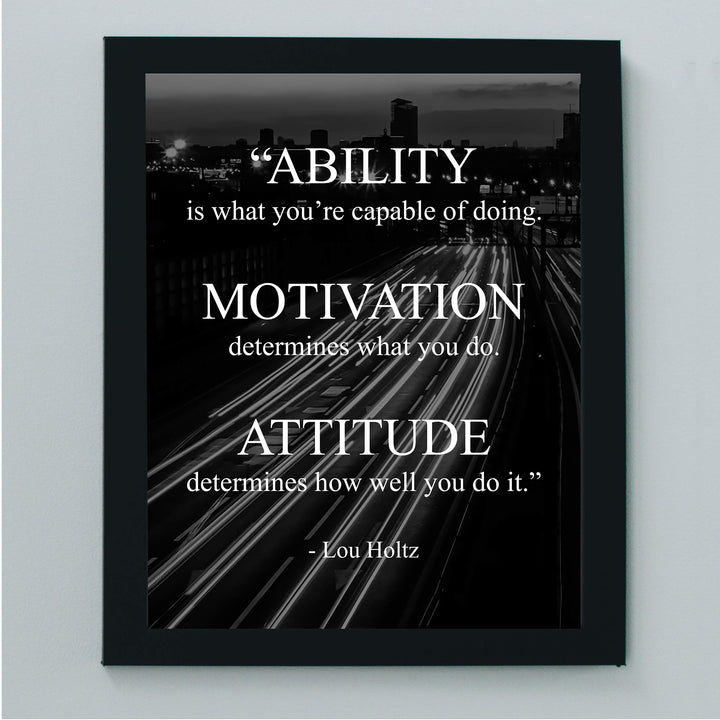 Lou Holtz Quotes-"Ability-Motivation-Attitude" Motivational Wall Art -8 x 10" Modern Typographic Print-Ready to Frame. Inspirational Home-Office-Work-Gym-Football Decor. Great Gift for Coach!