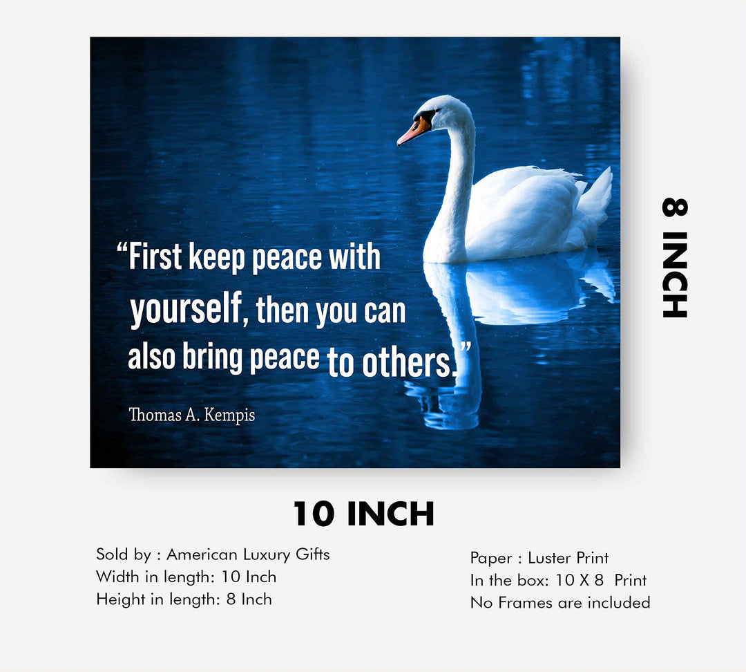 First Keep Peace With Yourself-Thomas A. Kempis Quotes Wall Art. -10 x 8" Inspirational Poster Print with Swan Image-Ready to Frame. Spiritual Home-Office-Church Decor. Great Christian Gift!