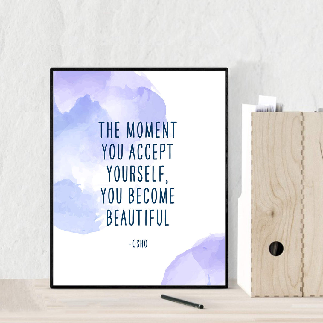 Osho-"The Moment You Accept Yourself-Become Beautiful" Inspirational Quotes Wall Art -8x10" Abstract Spiritual Poster Print-Ready to Frame. Positive Home-Office-Desk-School Decor. Great Zen Gift!