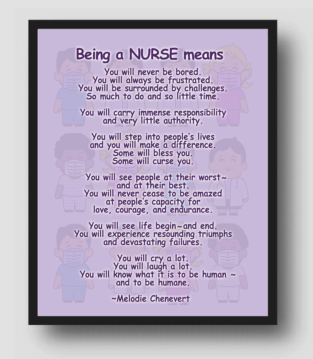 Being A Nurse Means Inspirational Wall Art -11 x 14" Modern Typographic Print-Ready to Frame. Home-Office Decor. Perfect for Nursing School-Students. Great Gift of Appreciation for All Nurses!
