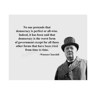 Winston Churchill- Quotes Wall Art-"Democracy Is Not Perfect"- 8 x 10" Portrait Wall Print-Ready to Frame. Retro Photographic Home-Office-Library-School D?cor. Perfect Gift for Government Buffs.