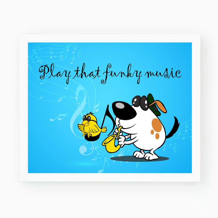 Play That Funky Music Funny Music Quotes- Poster Print- 10 x 8" Wall Art Print-Ready To Frame. Fun Typographic Cartoon Print. Home- Office- Studio- School Decor. Perfect Gift For All Music Lovers!