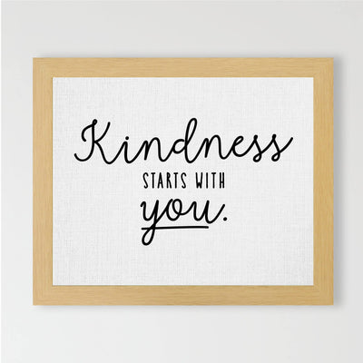 Kindness Starts With You-Inspirational Wall Art Sign -10 x 8" Typographic Wall Print-Ready to Frame. Motivational Home-Office-Classroom Decor. Perfect Sign for Teachers! Great Reminder To Be Kind!