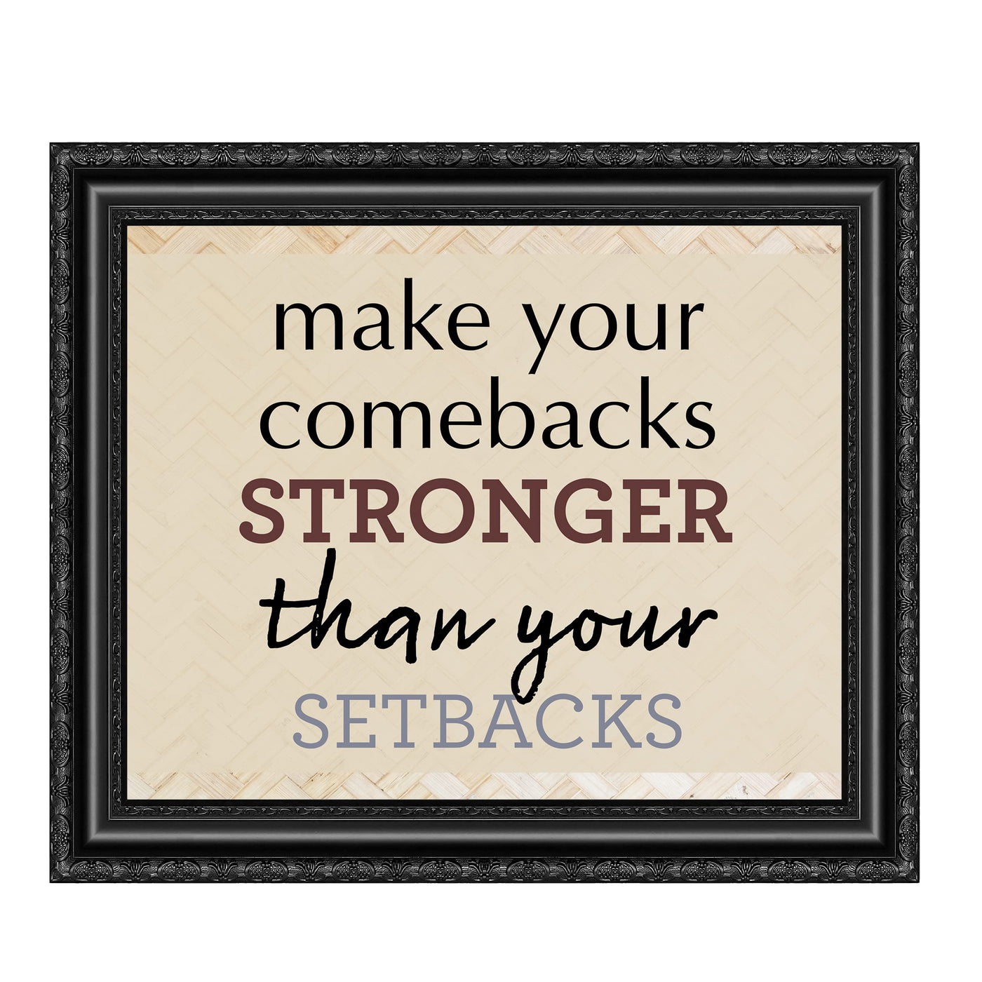Make Your Comebacks Stronger Than Setbacks-Motivational Quotes Wall Art Print -10 x 8" Ready to Frame. Inspirational Home-Office-Classroom-Teen-Success Decor. Perfect Sign For Teachers & Graduates!