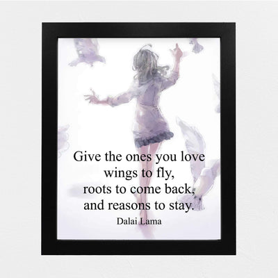 Dalai Lama-"Give the Ones You Love Wings to Fly"-Inspirational Life Quotes -8 x 10" Spiritual Wall Art Print-Ready to Frame. Modern Abstract Home-Studio-Office-Zen Decor. Great Reminder for All!