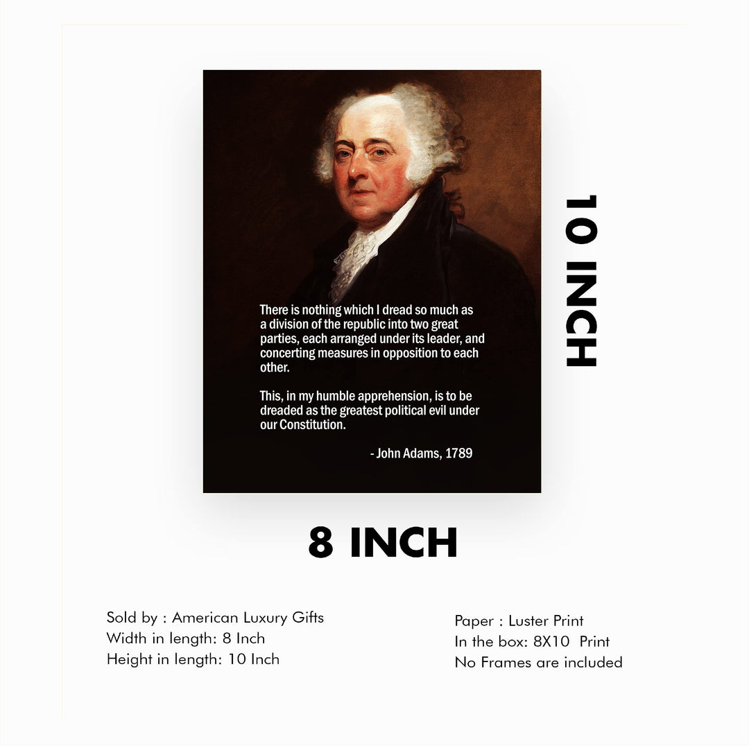 John Adams Quotes-"Nothing I Dread So Much as a Division of the Republic"-8x10" Patriotic American Wall Art Print w/Portrait Image-Ready to Frame. Political Decor for Home-Office-School-Library!