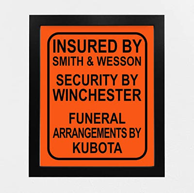 "Insured By Smith & Wesson"-Funny Pro Guns Wall Art -8 x 10"