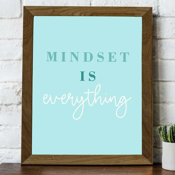 Mindset Is Everything Motivational Quotes Wall Sign -8 x 10" Inspirational Typographic Art Print-Ready to Frame. Positive Decoration for Home-Office-Desk-School-Gym Decor. Great Gift of Motivation!