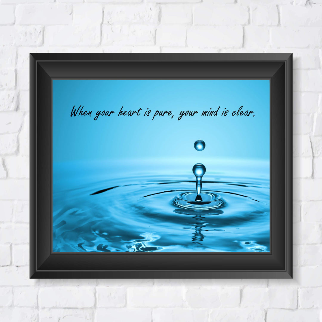 ?When Your Heart Is Pure, Your Mind Is Clear?-Spiritual Quotes Wall Art - 10 x 8" Inspirational Poster Print-Ready to Frame. Home-Office-Yoga Studio-Spa Decor. Great Zen Reminder for Relaxation!