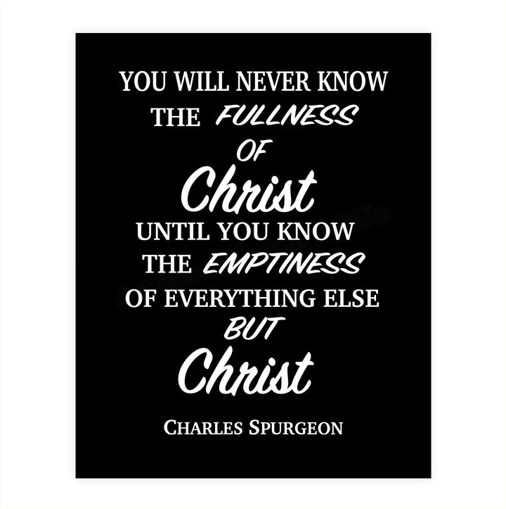 Charles Spurgeon Quotes-Spiritual Wall Art-?The Fullness of Christ?- 8 x 10" Modern Typographic Print-Ready to Frame. Religious Home-Office-Church D?cor. Encouraging Christian Gift.