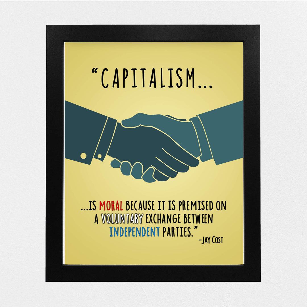 Capitalism-Voluntary Exchange Between Independent Parties-8 x 10" Political Quotes Wall Art Print -Ready to Frame. Motivational Home-Office-Library-Cave Decor. Perfect Sign for History Classroom!