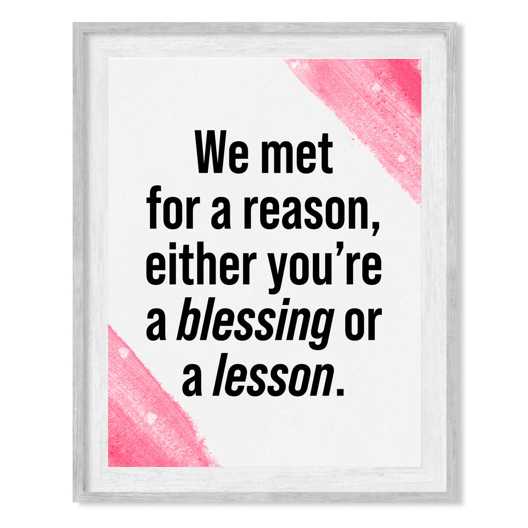We Met for a Reason-Either You&