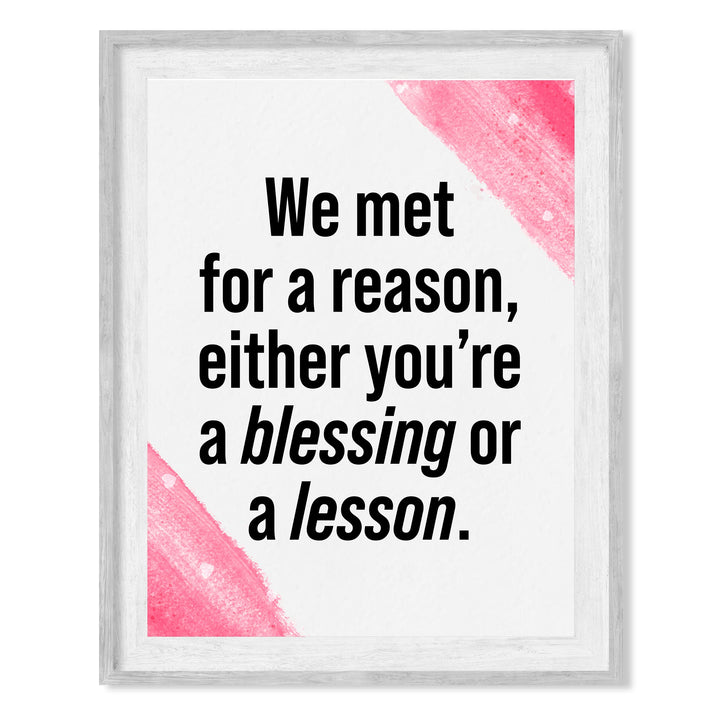We Met for a Reason-Either You&