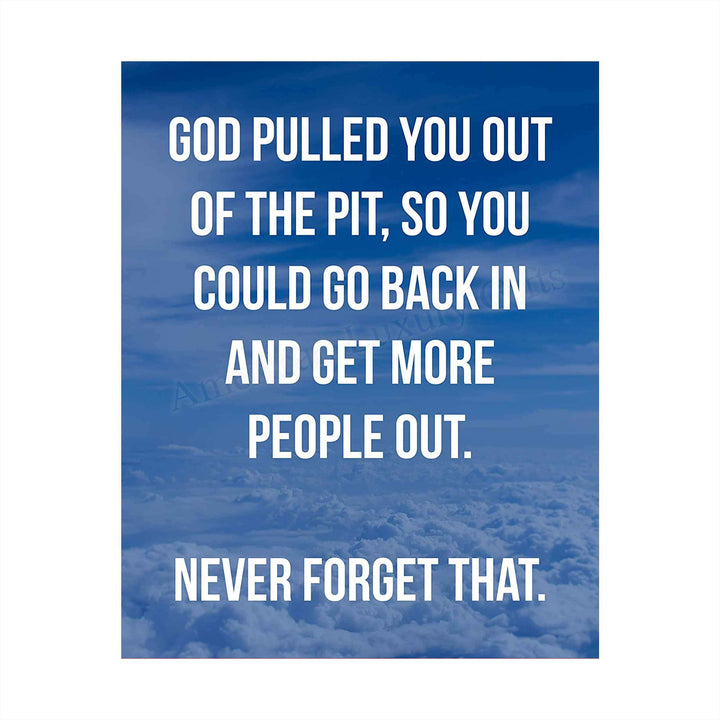 God Pulled You Out of the Pit Inspirational Quotes Wall Art -8 x 10" Typographic Christian Poster Print-Ready to Frame. Motivational Decor for Home-Office-Church-Dorm. Great Sign for Inspiration!