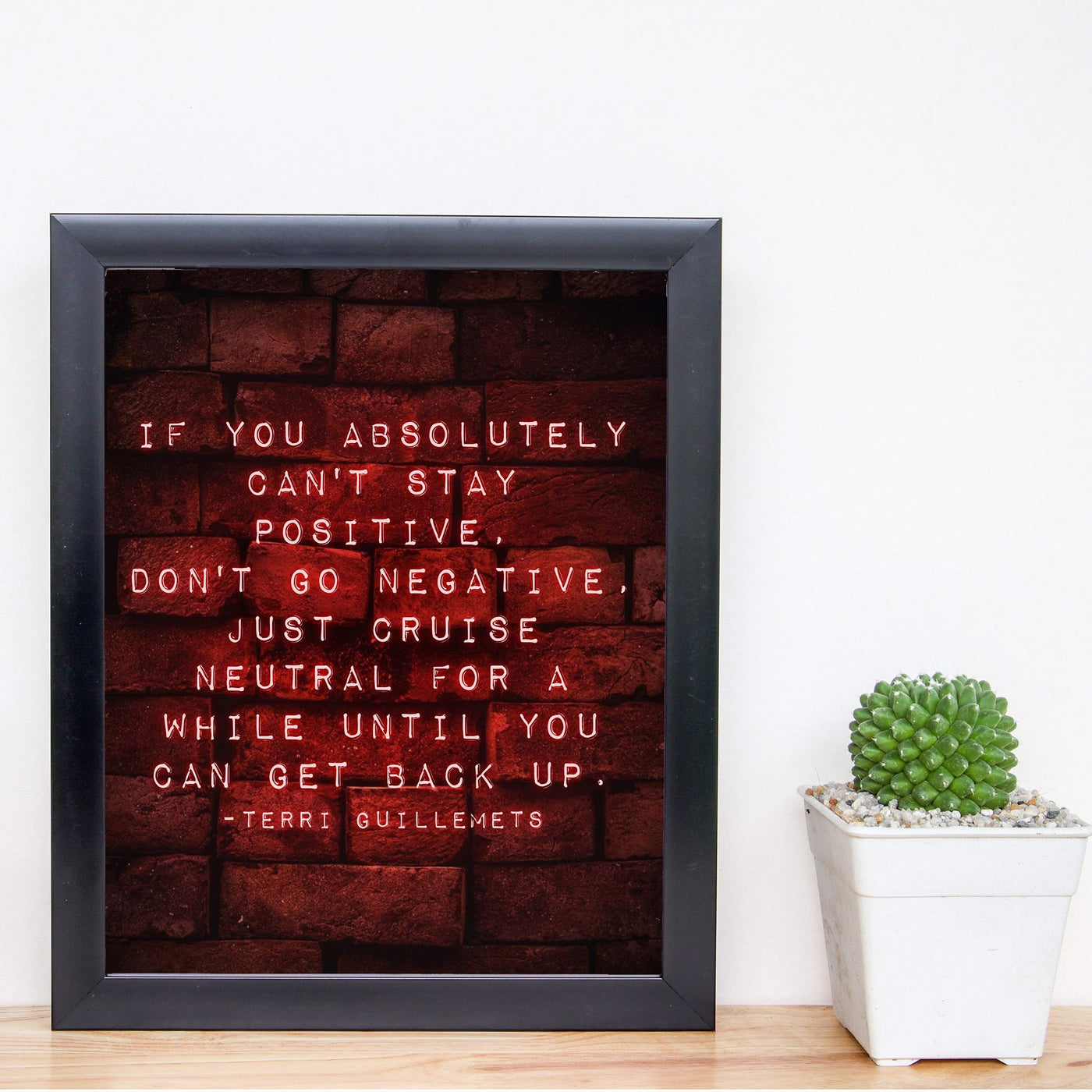 ?If You Can't Stay Positive-Don't Go Negative" Motivational Quotes Wall Art Sign -8x10" Typographic Poster Print w/Replica Brick Design-Ready to Frame. Inspirational Home-Office-School Decor.