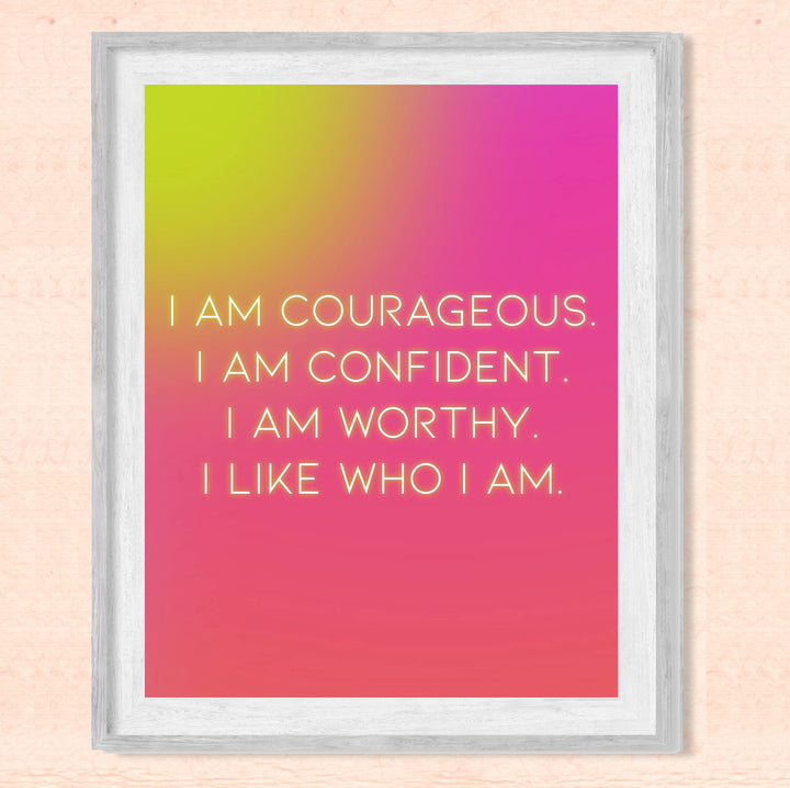 I Am Courageous-Confident-Worthy- Inspirational Quotes Wall Art -8 x 10" Motivational Picture Print -Ready to Frame. Modern Decoration for Home-Office-School-Teen Decor. Great Sign for Confidence!