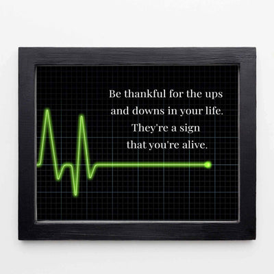 Be Thankful for the Ups and Downs In Life Inspirational Quotes Wall Art -10 x 8" Modern Poster Print w/Heartbeat Image-Ready to Frame. Positive Home-Office-School Decor. Great Advice for All!