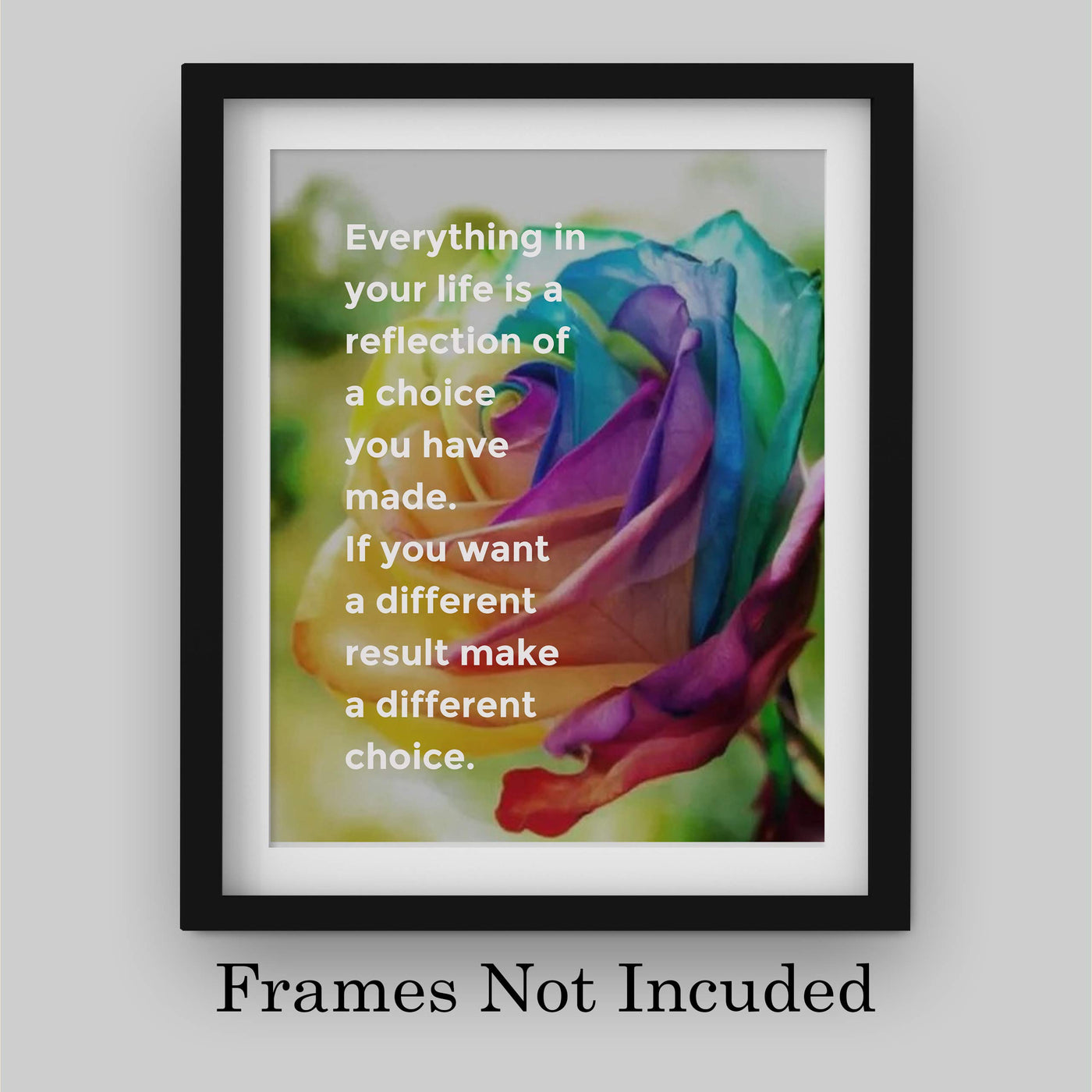 Everything in Life Is a Reflection of Choice Inspirational Quotes Wall Art -8 x 10" Floral Typographic Poster Print-Ready to Frame. Positive Home-Office-Classroom Decor. Great Motivational Sign!