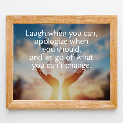 Laugh When You Can-Let Go of What You Can't Change-Inspirational Quotes Wall Sign -10 x 8" Motivational Wall Art Print w/Butterfly Images-Ready to Frame. Home-Office-School Decor. Great Advice!