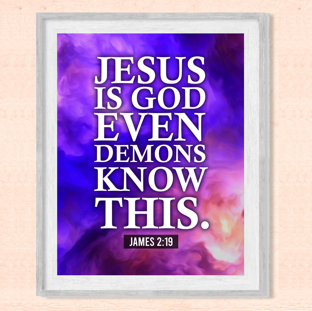 Jesus Is God-Even Demons Know This- Motivational Christian Wall Decor -8 x 10" Typographic Abstract Art Print-Ready to Frame. Religious Home-Office-Church-School Decor. Great Inspirational Gift!