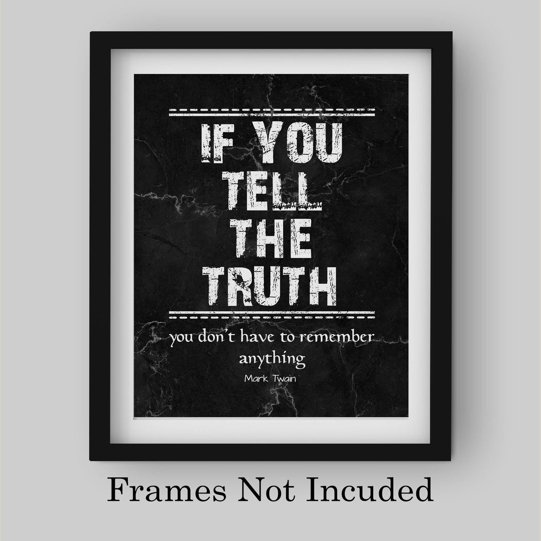 Mark Twain-"If You Tell The Truth-Don&