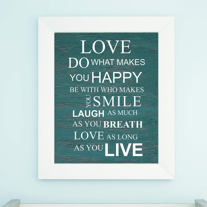 Love-Do What Makes You Happy Motivational Quotes Wall Art Sign - 11 x 14" Inspirational Poster Print-Ready to Frame. Home-Office-School-Dorm Decor. Great Reminders for All! Printed on Paper.