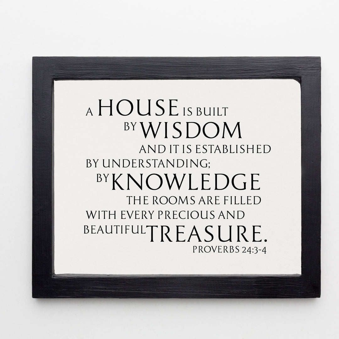 By Wisdom a House Is Built- Bible Verse Wall Art -14 x 11" Farmhouse Scripture Print -Ready to Frame. Inspirational Decoration for Home-Office-Church Decor. Great Religious Gift! Proverbs 24:3-4