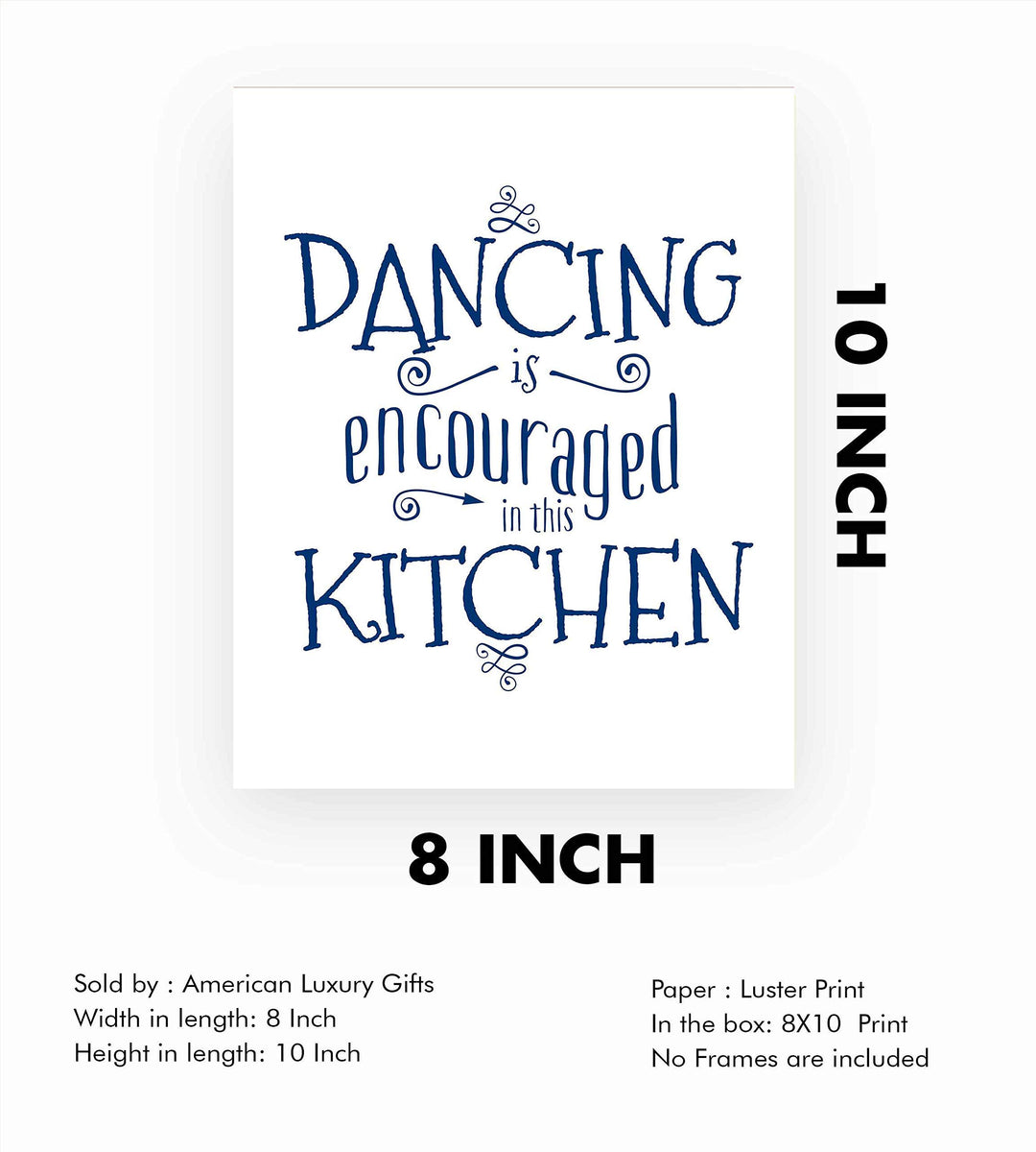 Dancing Is Encouraged In This Kitchen Funny Wall Art Sign- 8 x 10" Typographic Poster Print-Ready to Frame. Rustic Home-Kitchen-Farmhouse Decor. Great Housewarming Gift! Fun Decoration for All!